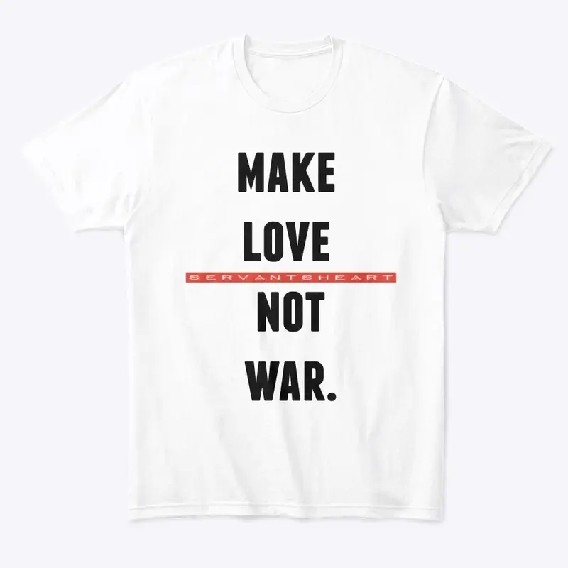 Make Love Not War