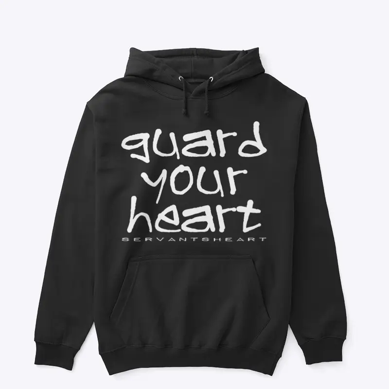 GUARD YOUR HEART